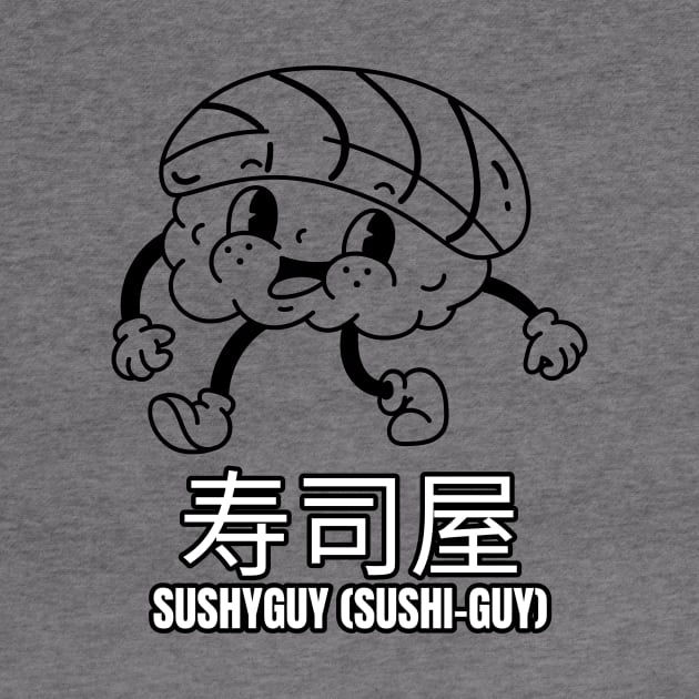 Sushi-Guy by The Sushyguy Merch Store